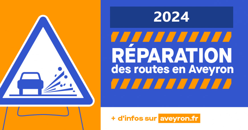 Infos travaux 2024 : chantiers de sauvegarde des routes