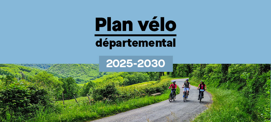 Plan vélo départemental 2025 - 2030 Plan vélo départemental 2025 - 2030