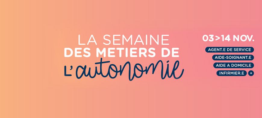 Semaine des métiers de l'autonomie