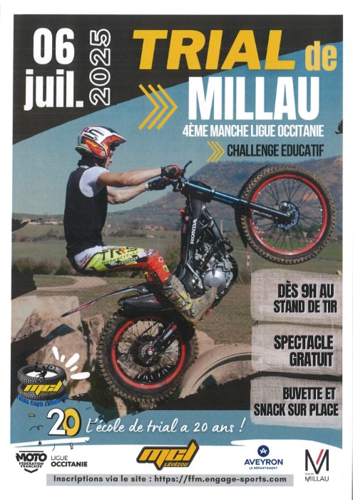 06 juil. 2025 TRIAL de MILLAU 4ème MANCHE LIGUE OCCITANIE ➡️ CHALLENGE EDUCATIF  🕘 DÈS 9H AU STAND DE TIR  🎯 SPECTACLE GRATUIT 🍴 BUVETTE ET SNACK SUR PLACE  🎉 L’école de trial a 20 ans ! (logo Trial Club Éducatif)  🛵 MOTO LIGUE OCCITANIE 📍 AVEYRON – LE DÉPARTEMENT 🏙️ VILLE DE MILLAU  🔗 Inscriptions via le site : https://ffm.engage-sports.com