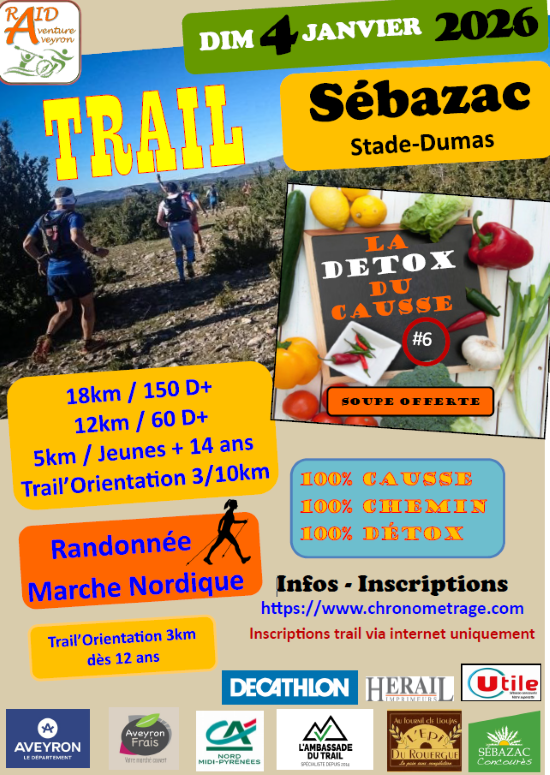 dimanche 4 janvier 2026 - trail sébazac stade dumas - 18km, 12km, 5km, 3 a 10 km, rando, marche nordique, trail orientation 3km dès 12 ans, infos et inscriptions : www.chronometrage.com, inscriptions via internet uniquement. 