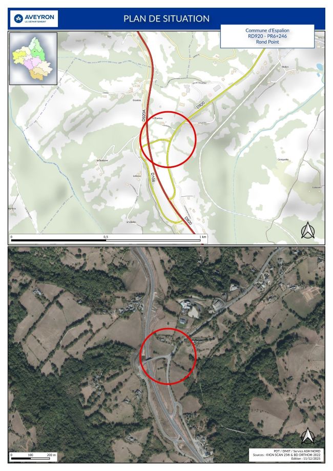 Type de document : Plan de situation routier avec vue cartographique et vue aérienne Territoire : Commune d’Espalion (département de l’Aveyron, France) Partie supérieure – Plan cartographique Le document est titré « PLAN DE SITUATION ». Il concerne la commune d’Espalion, au carrefour des routes RD920 et PR6 + 246 (rond-point). Le logo du Département de l’Aveyron est visible en haut à gauche. Une carte stylisée montre : La RD920 représentée par un axe routier principal en rouge. D’autres routes départementales en jaune et blanc. Des zones boisées en vert clair. Des secteurs urbanisés en gris clair. Un cercle rouge met en évidence la zone précise du projet ou du carrefour concerné. Une échelle graphique est présente en bas (0 à 1 km). Une rose des vents indique l’orientation (Nord). Un encart cartographique en haut à gauche situe la commune dans le département de l’Aveyron.Partie inférieure – Vue aérienne Une photographie aérienne du même secteur est présentée. Le même cercle rouge localise précisément la zone d’intervention. On distingue : La RD920 traversant le paysage du nord au sud. Des champs agricoles, des zones boisées, et quelques bâtiments dispersés. Un échange ou carrefour routier visible au centre du cercle. Une échelle graphique est visible (0 à 200 mètres). Une rose des vents figure également en bas à droite. Les sources cartographiques sont mentionnées (IGN Scan 25, BD Ortho).