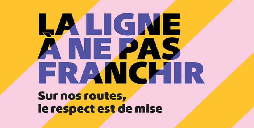 Camapgne de communication vers les usagers de la route