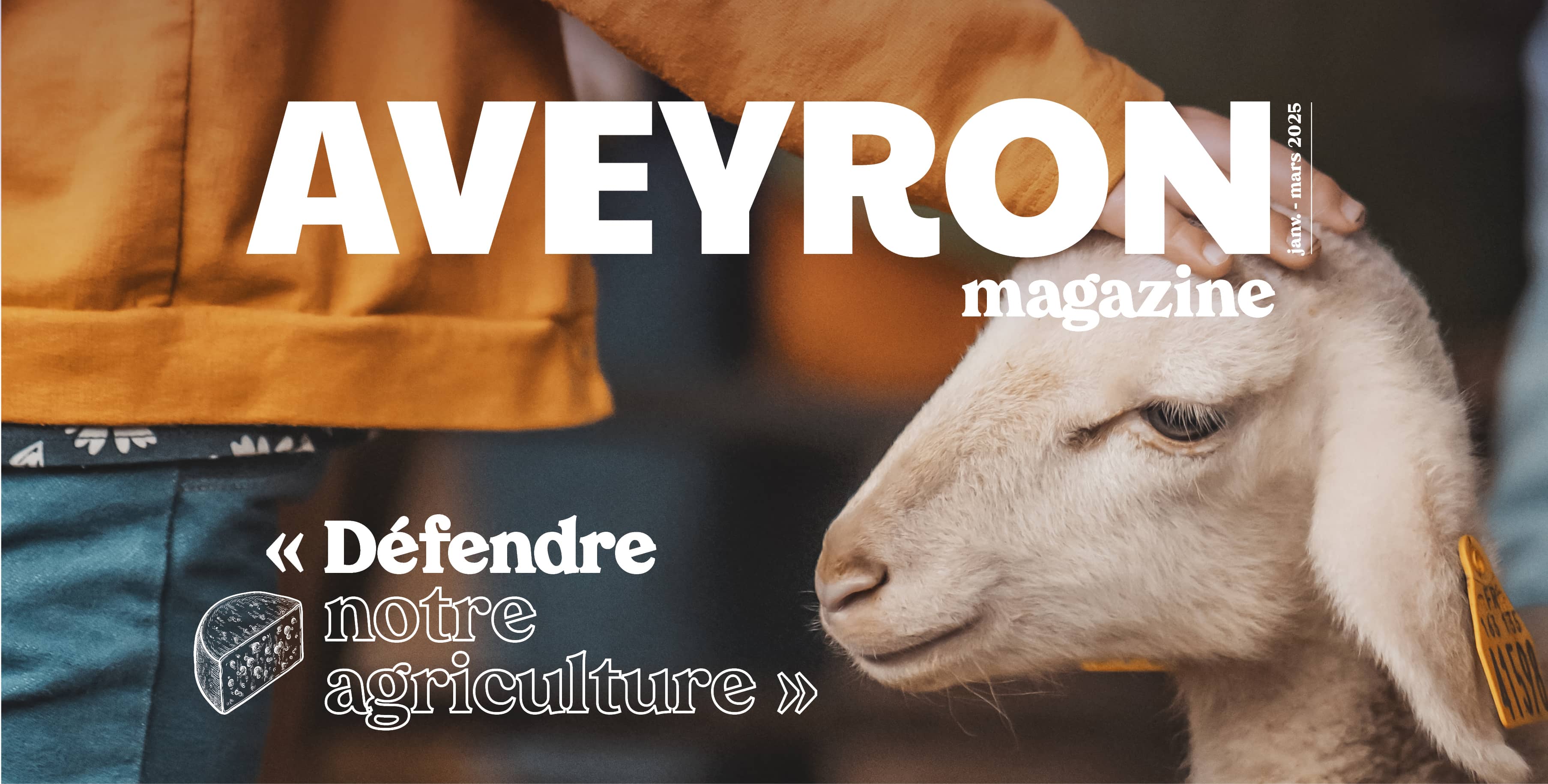 Nouveau Aveyron Magazine - Défendre notre agriculture