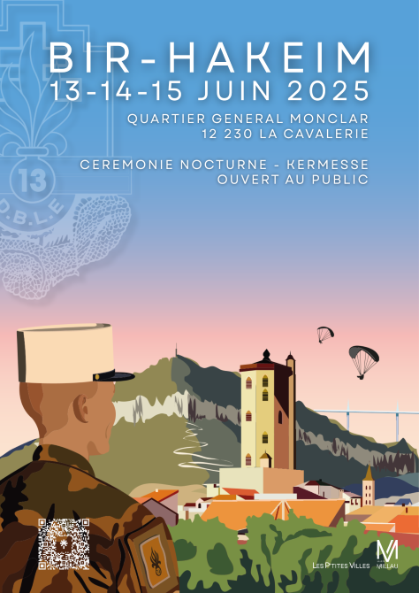 Bir-hakeim : 13,14,15 juin 2025. Quartier général Monclar 12230 la cavalerie. cérémonie nocturne - kermesse - ouvert au public