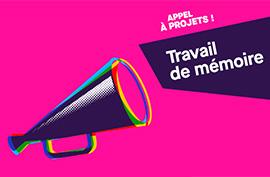 Appel à projets Travail de mémoire