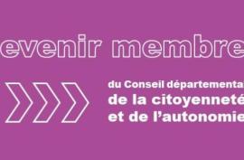 Devenir membre du conseil départemental de la citoyenneté et de l'autonomité