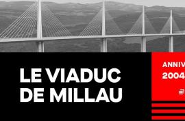 Viaduc de Millau - Anniversaire