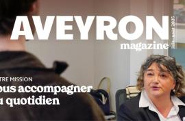 Aveyron magazine : "Notre mission, vous accompagner au quotidien"