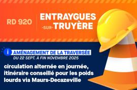 RD290 - Entraygues sur Truyères - Aménagement de la traversée du 22 septembre à fin novembre 2025 - Circulation alternée e journée - Itinéraire conseillé pour les poids lourds via Maurs-Decazeville