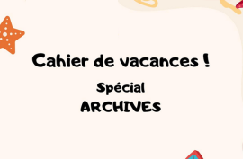 Cahier de vacances des Archives départementales de l’Aveyron