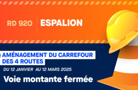RD 920 | ESPALION  AMÉNAGEMENT DU CARREFOUR DES 4 ROUTES - DU 12 JANVIER AU 12 MARS 2025 - Voie montante fermée